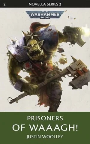 Warhammer 40000. Узники Вааагх!
